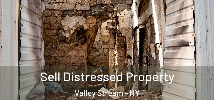 Sell Distressed Property Valley Stream - NY