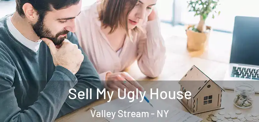  Sell My Ugly House Valley Stream - NY